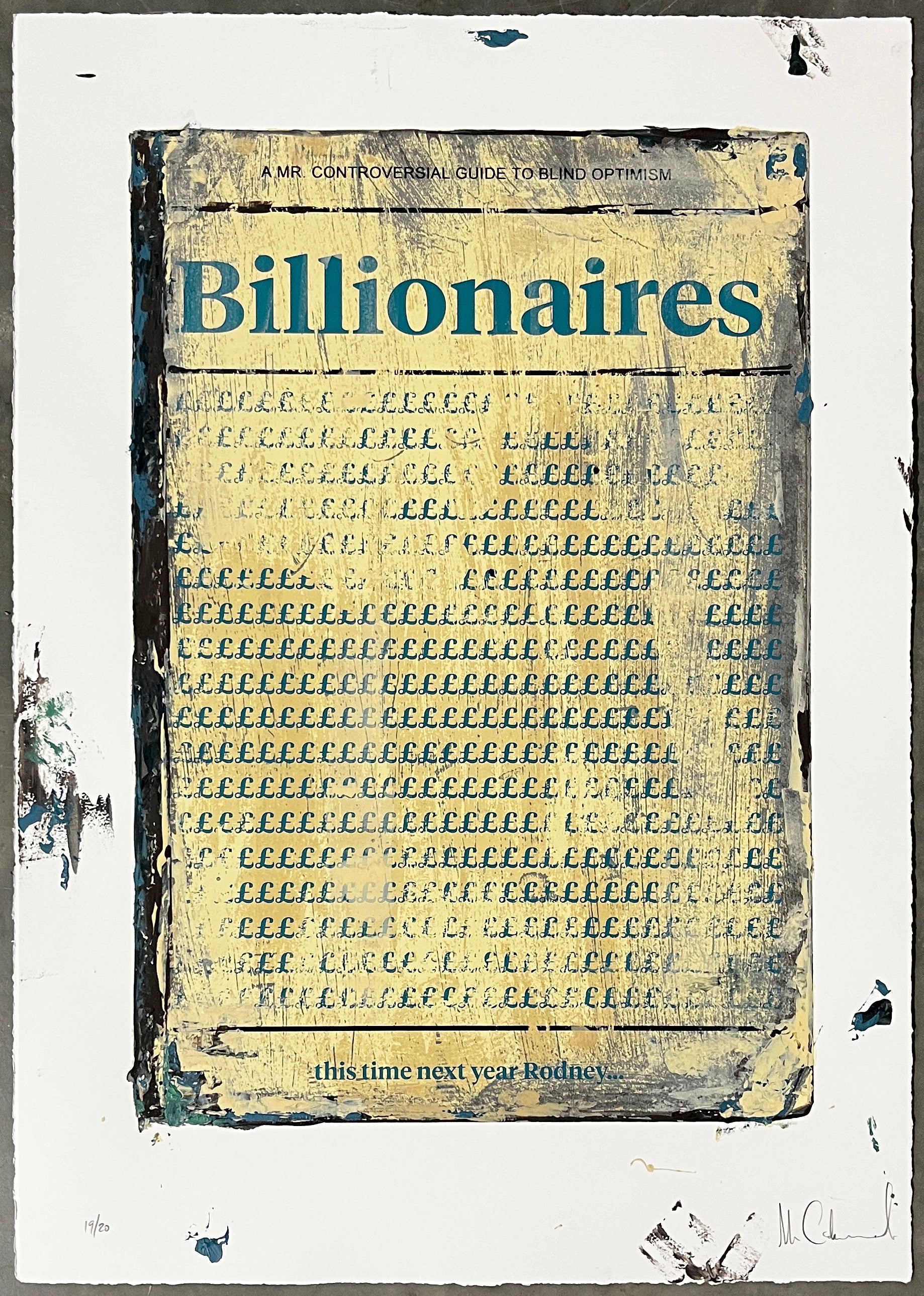 Mr Controversial, Artist, Billionaires, Limited edition hand-finished print, Edition 19, TAP Galleries, Essex Chelmsford Art Gallery 