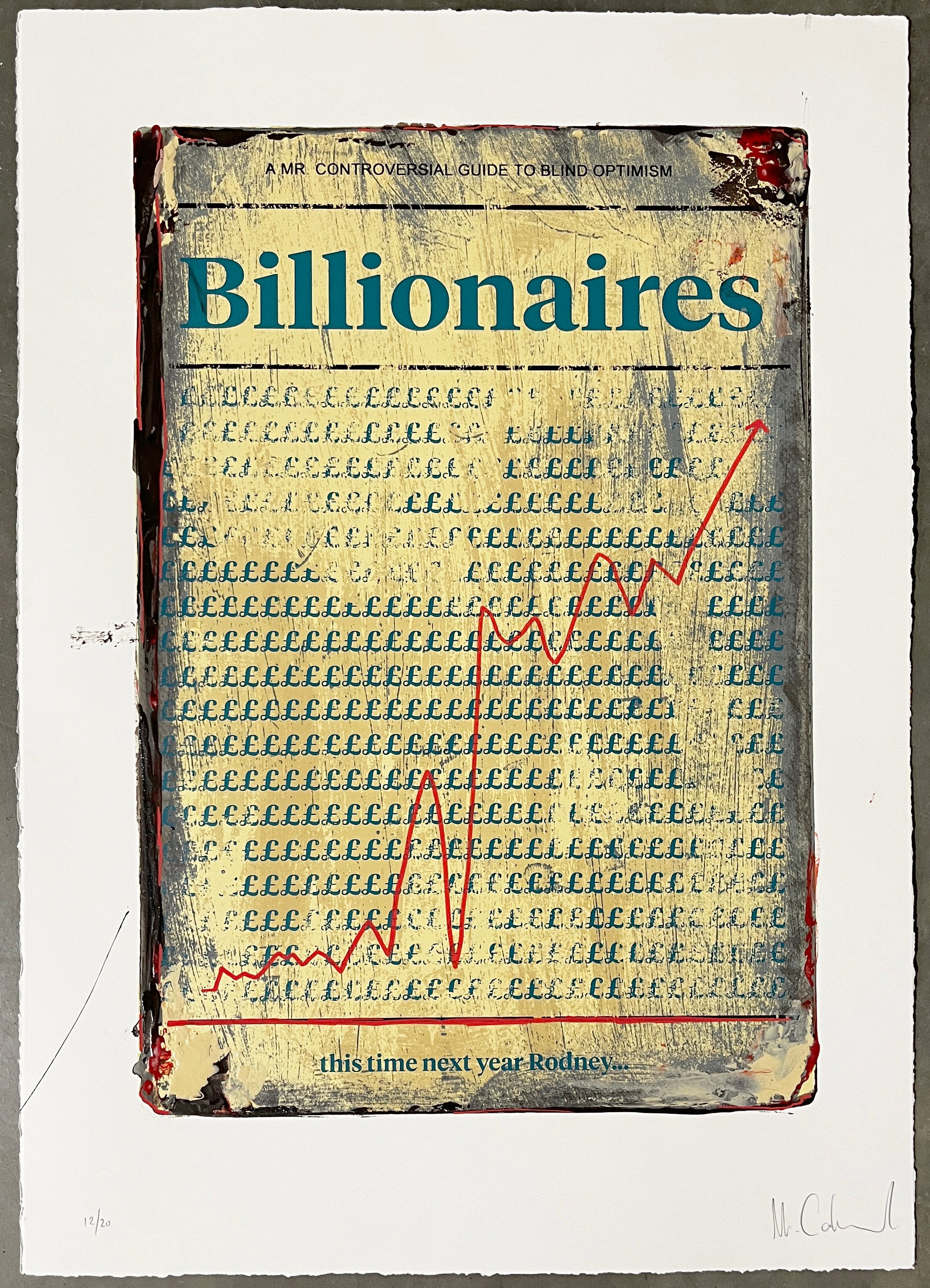Mr Controversial, Billionaires, Artist, Edition number 12, Limited edition, TAP Galleries, Essex Chelmsford Art Galleries 