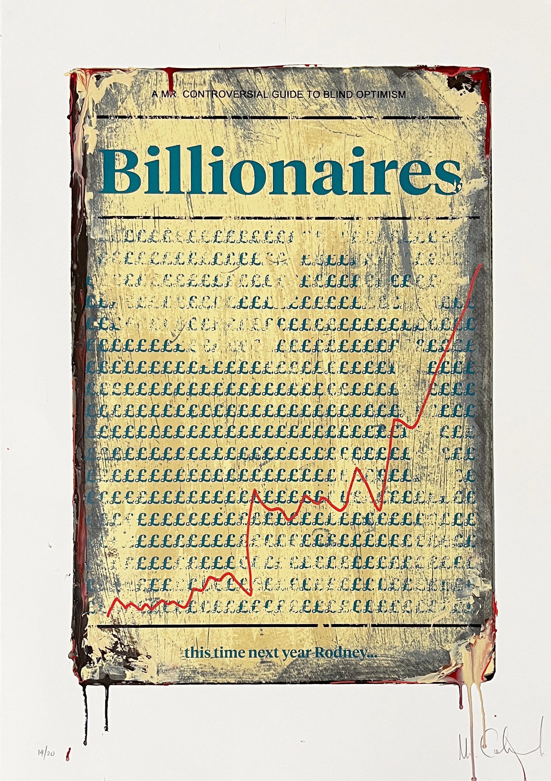 Mr Controversial, Artist, Billionaires, Edition 14, Hand-finished limited edition, TAP Galleries, Essex Chelmsford Art Gallery