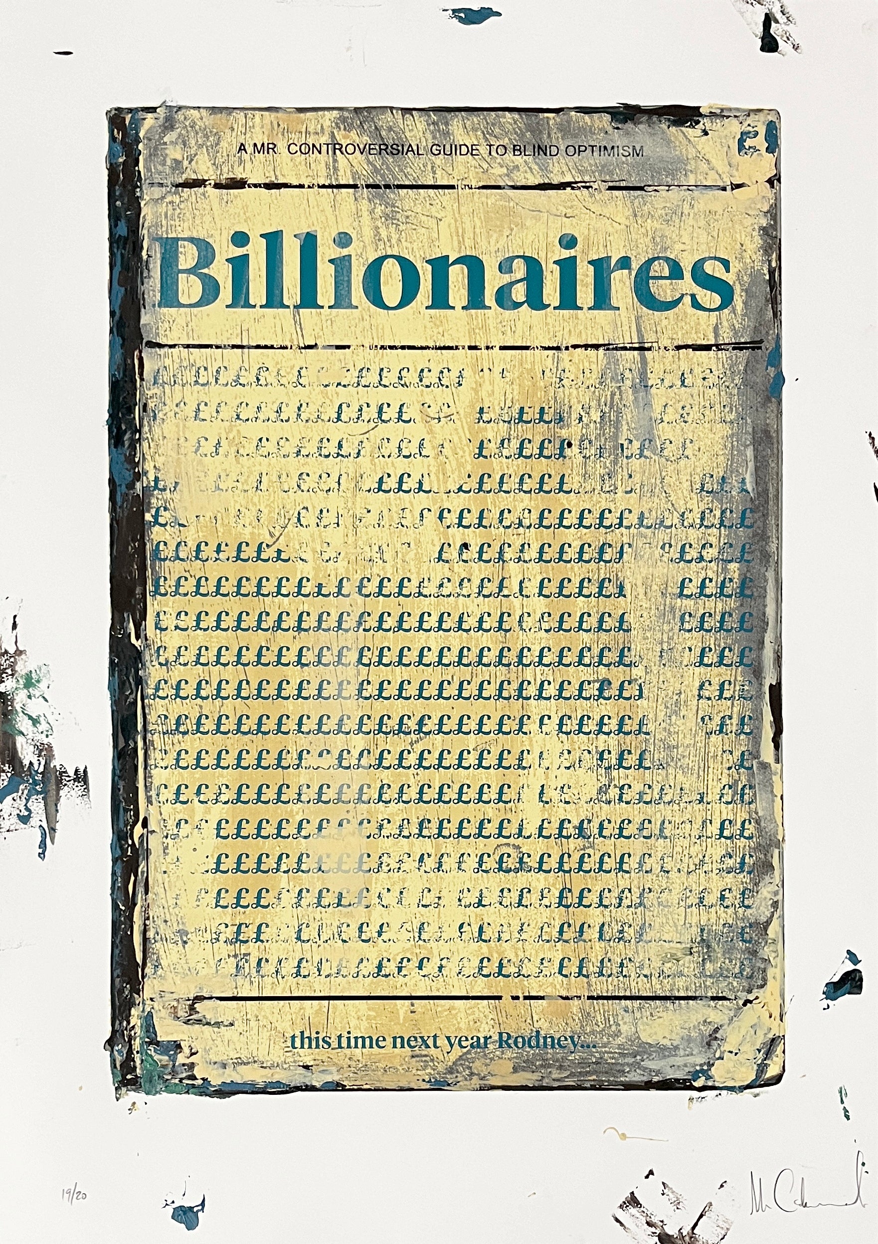 Mr Controversial, Artist, Billionaires, Limited edition hand-finished print, Edition 19, TAP Galleries, Essex Chelmsford Art Gallery 