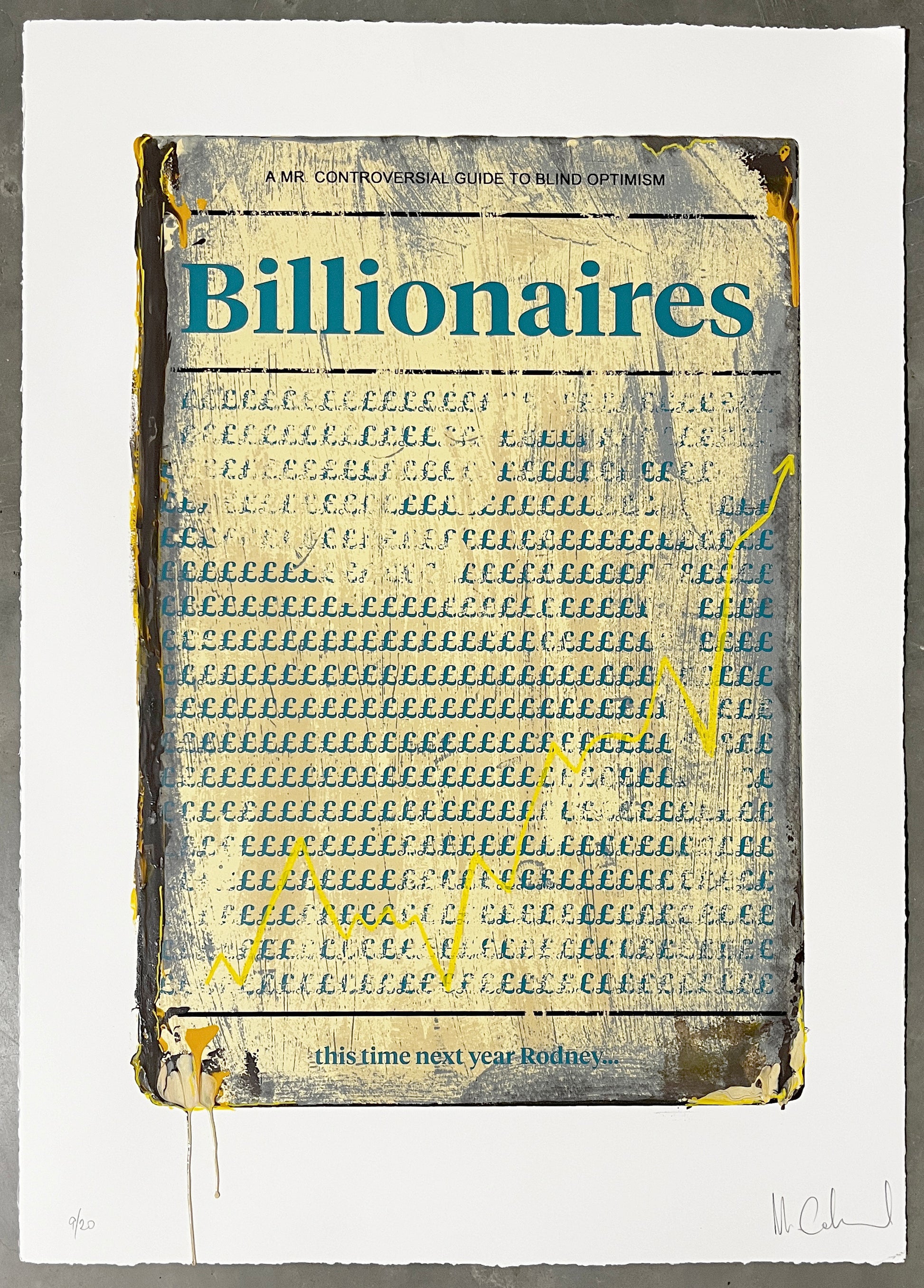 Mr Controversial, Artist, Billionaires, Edition 9 Hand-finished, Success, TAP Galleries, Essex Chelmsford Art Gallery 