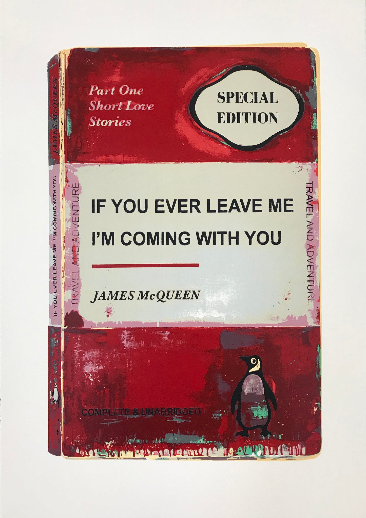 James McQueen | If You Ever Leave Me I'm Coming With You - Red